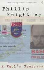 The best books on Investigative Journalism - A Hack’s Progress by Phillip Knightley