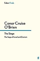 The best books on Anti-Semitism - The Siege by Conor Cruise O’Brien
