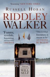 The Best Apocalyptic Novels - Riddley Walker by Russell Hoban