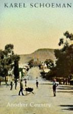 Another Country by Karel Schoeman Another Country by Karel Schoeman
