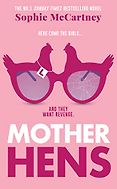 The Funniest Books of 2023 - Mother Hens by Sophie McCartney The Funniest Books of 2023 - Mother Hens by Sophie McCartney