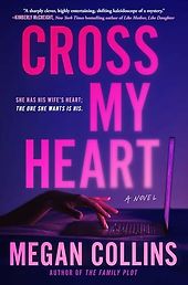 The Best Thriller Books of 2026 - Cross My Heart: A Novel by Megan Collins The Best Thriller Books of 2026 - Cross My Heart: A Novel by Megan Collins