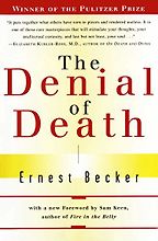 The best books on Fear of Death - The Denial of Death by Ernest Becker The best books on Fear of Death - The Denial of Death by Ernest Becker