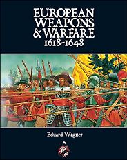 The best books on The Thirty Years War - European Weapons and Warfare 1618–1648 by Eduard Wagner The best books on The Thirty Years War - European Weapons and Warfare 1618–1648 by Eduard Wagner