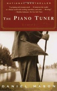 The best books on Describing Burma - The Piano Tuner by Daniel Mason