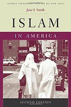 The best books on Islam in the West - Islam in America by Jane I Smith The best books on Islam in the West - Islam in America by Jane I Smith