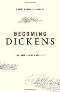 The best books on Dickens and Christmas - Becoming Dickens by Robert Douglas-Fairhurst