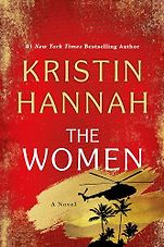Kristin Hannah’s Books - The Women by Kristin Hannah Kristin Hannah’s Books - The Women by Kristin Hannah