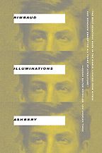 The Best Prose Poetry - Illuminations Arthur Rimbaud (trans. by John Ashbery) The Best Prose Poetry - Illuminations Arthur Rimbaud (trans. by John Ashbery)
