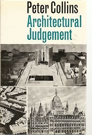 The best books on Architecture and Aesthetics - Architectural Judgement by Peter Collins The best books on Architecture and Aesthetics - Architectural Judgement by Peter Collins