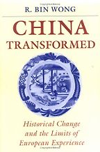 The best books on China in the World Economy - China Transformed by R Bin Wong The best books on China in the World Economy - China Transformed by R Bin Wong