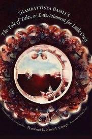 The Tale of Tales by Giambattista Basile & Nancy Canepa (translator) The Tale of Tales by Giambattista Basile & Nancy Canepa (translator)
