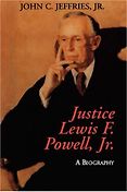 The best books on The Supreme Court of the United States - Justice Lewis F. Powell: A Biography by John Jeffries