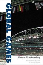The best books on Global Sport - Global Games (Sport and Society) by Maarten Van Bottenburg The best books on Global Sport - Global Games (Sport and Society) by Maarten Van Bottenburg