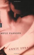 The best books on Adultery - Simple Passion by Annie Ernaux The best books on Adultery - Simple Passion by Annie Ernaux