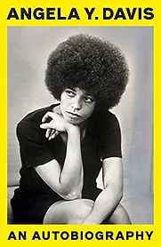 An Autobiography by Angela Davis An Autobiography by Angela Davis
