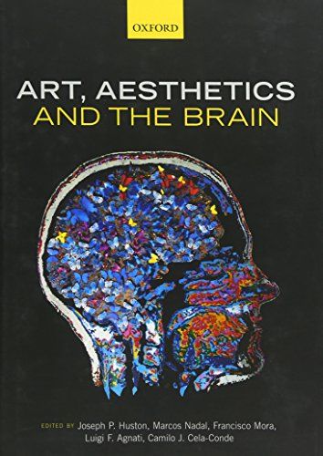 Art, Aesthetics, and the Brain by Ed. Huston & Nadal et al