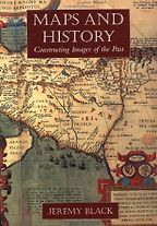 Maps and History by Jeremy Black Maps and History by Jeremy Black