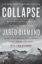 The best books on Technology and Nature - Collapse by Jared Diamond The best books on Technology and Nature - Collapse by Jared Diamond