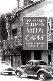 Vieux Carré by Tennessee Williams Vieux Carré by Tennessee Williams