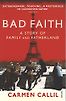 Bad Faith: A History of Family and Fatherland by Carmen Callil