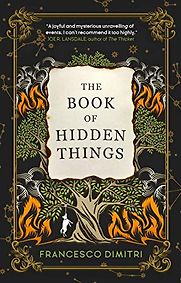 The Book of Hidden Things by Francesco Dimetri The Book of Hidden Things by Francesco Dimetri