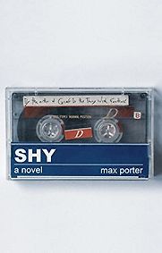Shy by Max Porter Shy by Max Porter