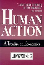 The best books on Austrian Economics - Human Action by Ludwig von Mises The best books on Austrian Economics - Human Action by Ludwig von Mises
