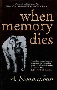 The best books on Sri Lanka - When Memory Dies by A. Sivanandan The best books on Sri Lanka - When Memory Dies by A. Sivanandan