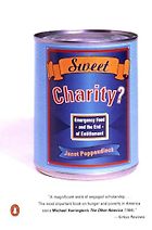 The best books on Hunger in the United States - Sweet Charity? Emergency Food and the End of Entitlement by Janet Poppendieck