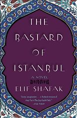 The best books on Turkey - The Bastard of Istanbul by Elif Shafak