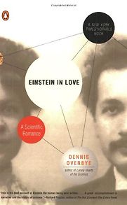 Einstein in Love by Dennis Overbye Einstein in Love by Dennis Overbye