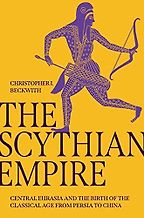 The Scythian Empire by Christopher Beckwith The Scythian Empire by Christopher Beckwith