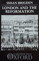 The Best Thomas Cromwell Books - London and the Reformation by Susan Brigden
