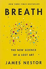 The Best Popular Science Books of 2021: The Royal Society Book Prize - Breath: The New Science of a Lost Art by James Nestor The Best Popular Science Books of 2021: The Royal Society Book Prize - Breath: The New Science of a Lost Art by James Nestor