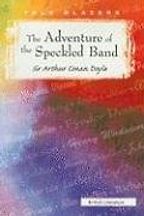 The Adventure of the Speckled Band by Arthur Conan Doyle The Adventure of the Speckled Band by Arthur Conan Doyle