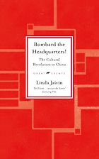 Notable Nonfiction Books of Mid-2025 - Bombard the Headquarters! The Cultural Revolution in China by Linda Jaivin