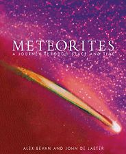 The best books on Meteorites - Meteorites by Alex Bevan and John de Laeter