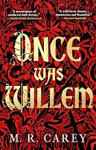 The Best Fantasy Worlds Books - Once Was Willem by M. R. Carey