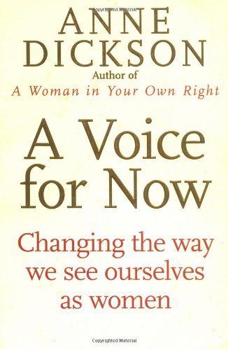 A Voice For Now by Anne Dickson