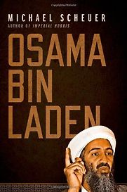 Osama bin Laden by Michael Scheuer