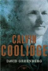 The best books on Political Spin - Calvin Coolidge by David Greenberg