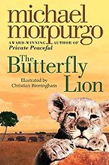 Michael Morpurgo recommends his Favourite Children’s Books - The Butterfly Lion by Michael Morpurgo