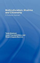 The best books on Multiculturalism - Multiculturalism, Muslims and Citizenship by Tariq Modood & Tariq Modood with Anna Triandafyllidou and Ricard Zapata-Barrero