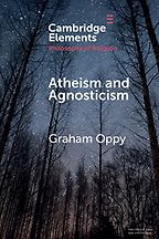 Atheism and Agnosticism by Graham Oppy Atheism and Agnosticism by Graham Oppy
