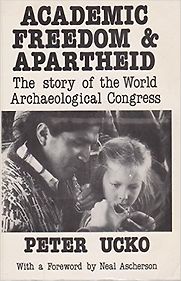 Academic Freedom and Apartheid by Peter Ucko