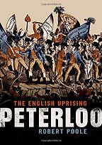 Peterloo: The English Uprising by Robert Poole Peterloo: The English Uprising by Robert Poole