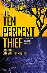 The Best Science Fiction: The 2024 Arthur C. Clarke Award Shortlist - The Ten Percent Thief by Lavanya Lakshminarayan The Best Science Fiction: The 2024 Arthur C. Clarke Award Shortlist - The Ten Percent Thief by Lavanya Lakshminarayan