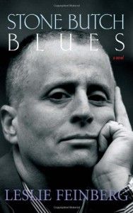 The best books on Gender Outlaws - Stone Butch Blues by Leslie Feinberg