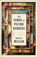 The Best Adventure Novels: The 2024 Wilbur Smith Prize - The Curse of Pietro Houdini by Derek B Miller The Best Adventure Novels: The 2024 Wilbur Smith Prize - The Curse of Pietro Houdini by Derek B Miller